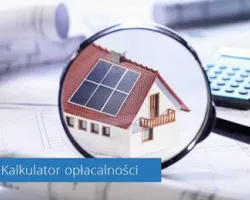 Jak sprawdzić opłacalność instalacji fotowoltaicznej