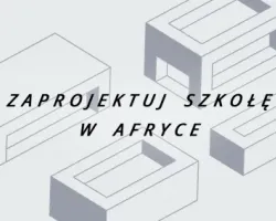 Konkurs architektoniczny na projekt szkoły w Senegalu