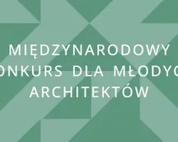 Międzynarodowy konkurs dla młodych architektów NOT A HOTEL 2026