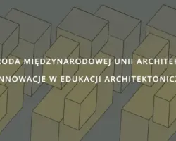 Nagroda Międzynarodowej Unii Architektów za Innowacje w edukacji architektonicznej