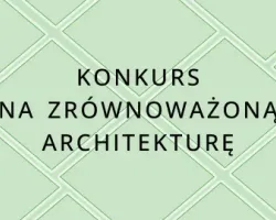 Konkurs na zrównoważoną architekturę - Global Award for Sustainable Architecture 2027