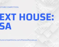 Międzynarodowy konkurs na projekt domu - The Next House USA