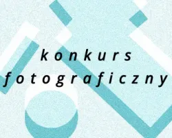 Konkurs fotograficzny w ramach 2. Przeglądu Fotografii PreFka