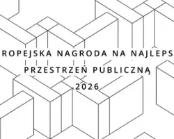 Europejska Nagroda na&nbsp;najlepszą Przestrzeń Publiczną 2026