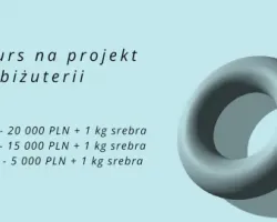 Zaprojektuj biżuterię - 34. Konkurs Sztuki Złotniczej „EVERY BODY”