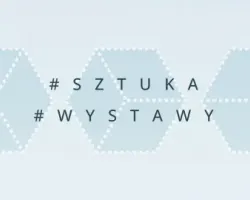 Wystawa „Przestrzenie zebrane”