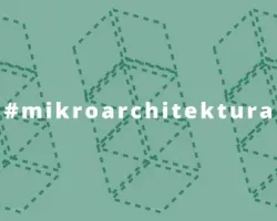 Międzynarodowy konkurs dla studentów i młodych architektów - mikroarchitektura