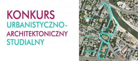 Konkurs urbanistyczno-architektoniczny, studialny Konkurs urbanistyczno-architektoniczny, studialny