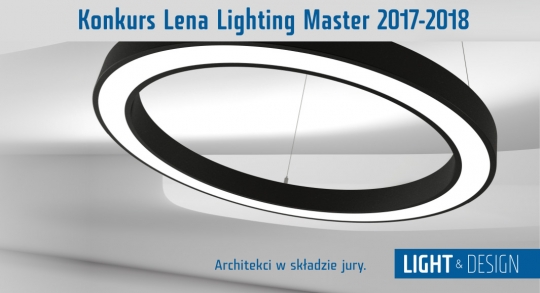 Konkurs Lena Lighting Master 2017 - 2018. Konkurs Lena Lighting Master 2017 - 2018.