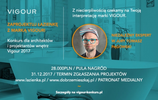 Konkurs dla architektów i projektantów wnętrz - VIGOUR 2017 Konkurs dla architektów i projektantów wnętrz - VIGOUR 2017