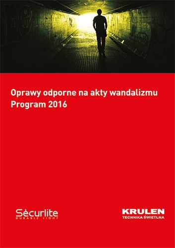 OPRAWY WANDALOODPORNE SECURLITE - NOWY KATALOG 2017 OPRAWY WANDALOODPORNE SECURLITE - NOWY KATALOG 2017