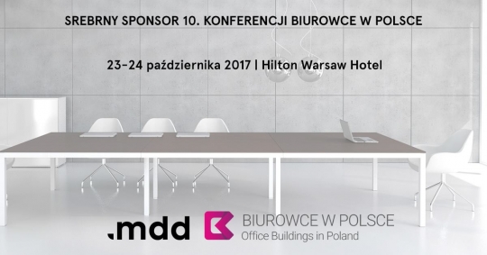Fabryka Mebli Biurowych MDD w 10. Konferencji Biurowce w Polsce Fabryka Mebli Biurowych MDD w 10. Konferencji Biurowce w Polsce