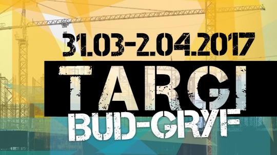 Zapraszamy do udziału w targach BUD-GRYF Zapraszamy do udziału w targach BUD-GRYF