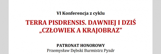 Konferencja CZŁOWIEK A KRAJOBRAZ w Pyzdrach Konferencja CZŁOWIEK A KRAJOBRAZ w Pyzdrach