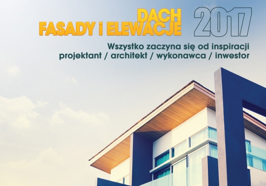 Dach Elewacje i Fasady 2017 Dach Elewacje i Fasady 2017