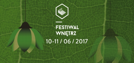 Festiwal Wnętrz 2017 Festiwal Wnętrz 2017