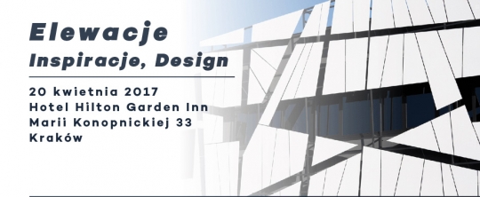 Funkcjonalność i Design w Elewacjach - konferencja w Krakowie Funkcjonalność i Design w Elewacjach - konferencja w Krakowie