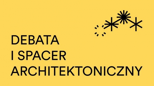 Miasto wspólne. Debata i spacer architektoniczny Miasto wspólne. Debata i spacer architektoniczny