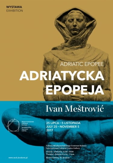 Wystawa: Adriatycka epopeja. Ivan Meštrović Wystawa: Adriatycka epopeja. Ivan Meštrović