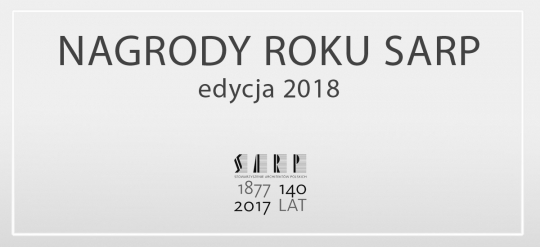 NAGRODY ROKU SARP, edycja 2018 NAGRODY ROKU SARP, edycja 2018