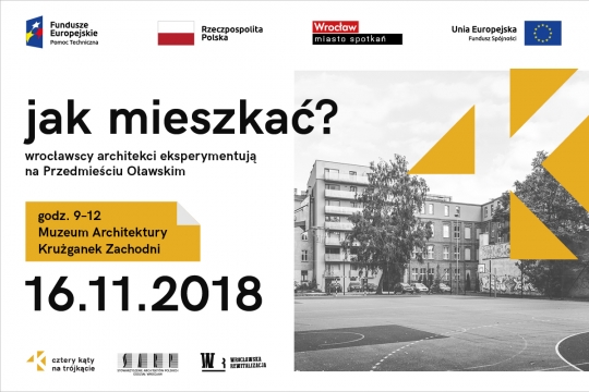 Jak mieszkać? - podsumowanie warsztatów, Przedmieście Oławskie Jak mieszkać? - podsumowanie warsztatów, Przedmieście Oławskie