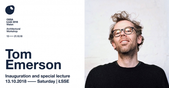 OSSA Łódź 2018 Vision: Inauguracja i&nbsp;wykład główny Toma Emersona