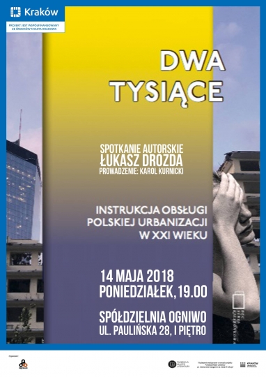 Spotkanie autorskie: Dwa tysiące. Instrukcja obsługi polskiej urbanizacji w&nbsp;XXI wieku