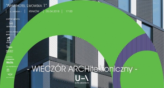 Wieczór architektoniczny - Ultra Architects Wieczór architektoniczny - Ultra Architects