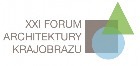 XXI Forum Architektury Krajobrazu