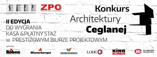 KONKURS ARCHITEKTURY CEGLANEJ, II edycja KONKURS ARCHITEKTURY CEGLANEJ, II edycja