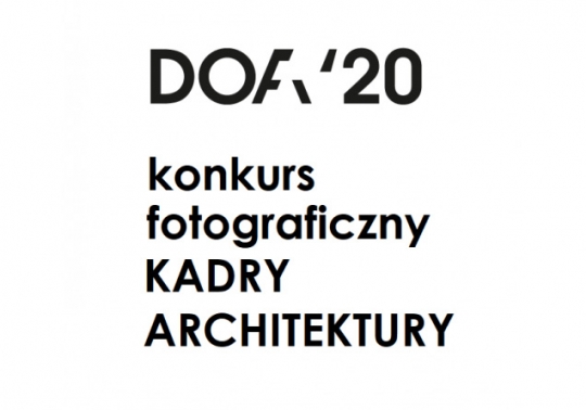 Konkurs fotograficzny: KADRY Architektury Konkurs fotograficzny: KADRY Architektury