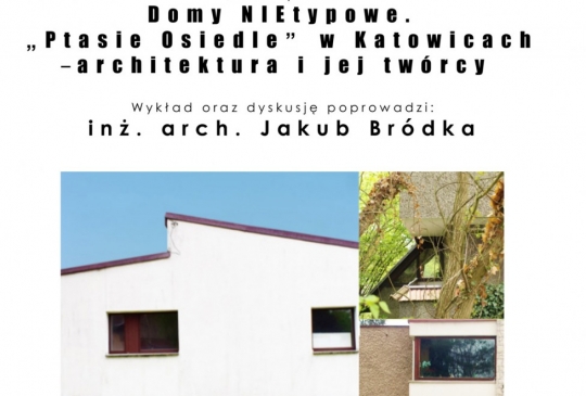 Domy NIEtypowe. Ptasie Osiedle w Katowicach - architektura i jej twórcy Domy NIEtypowe. Ptasie Osiedle w Katowicach - architektura i jej twórcy
