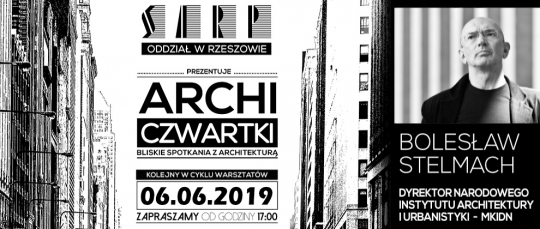 Rzeszowski Archiczwartek z&nbsp;arch. Bolesławem Stelmachem / zdjęcie nr: 1