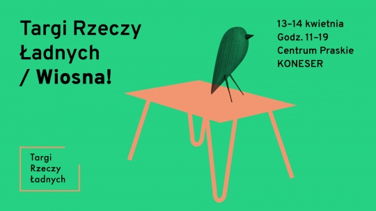 Targi Rzeczy Ładnych / Wiosna! / zdjęcie nr: 1 Targi Rzeczy Ładnych / Wiosna! / zdjęcie nr: 1