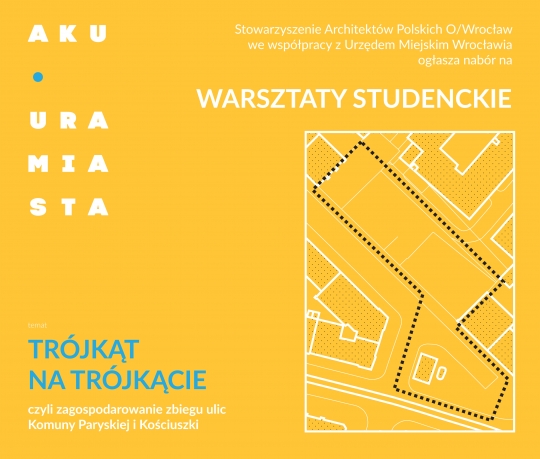 Warsztaty studenckie w ramach kolejnej edycji projektu Akupunktura Miasta Warsztaty studenckie w ramach kolejnej edycji projektu Akupunktura Miasta
