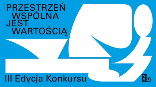 Konkurs „Przestrzeń wspólna jest wartością” Konkurs „Przestrzeń wspólna jest wartością”