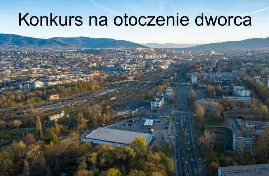 ogólnopolski konkurs na otoczenie dworca w Bielsku-Białej ogólnopolski konkurs na otoczenie dworca w Bielsku-Białej
