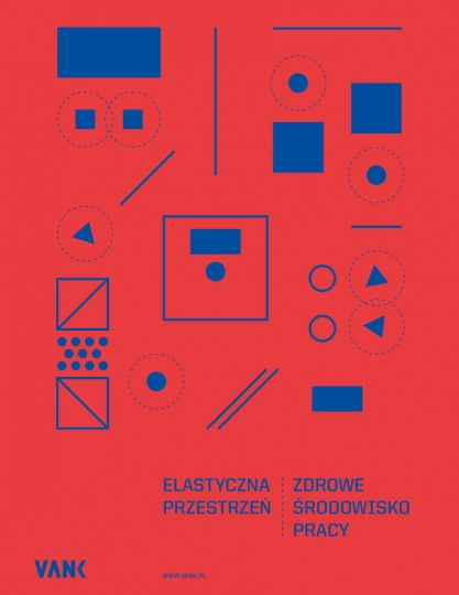Elastyczna przestrzeń – zdrowe środowisko pracy Elastyczna przestrzeń – zdrowe środowisko pracy