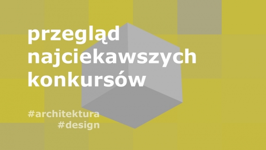 Przegląd konkursów #kwiecień - dla studentów i profesjonalistów Przegląd konkursów #kwiecień - dla studentów i profesjonalistów