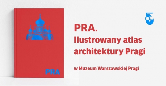 Spotkanie z&nbsp;autorami książki PRA. Ilustrowany atlas architektury