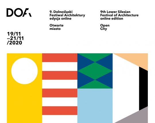 9. Dolnośląski Festiwal Architektury DoFA online - OTWARTE MIASTO 9. Dolnośląski Festiwal Architektury DoFA online - OTWARTE MIASTO