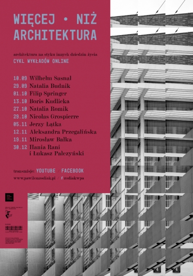Więcej niż architektura – cykl wykładów w&nbsp;ZODIAKU Warszawskim Pawilonie Architektury