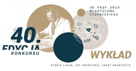 Wykład Studio Lisiak, CDF Architekci oraz EASST Architects Wykład Studio Lisiak, CDF Architekci oraz EASST Architects