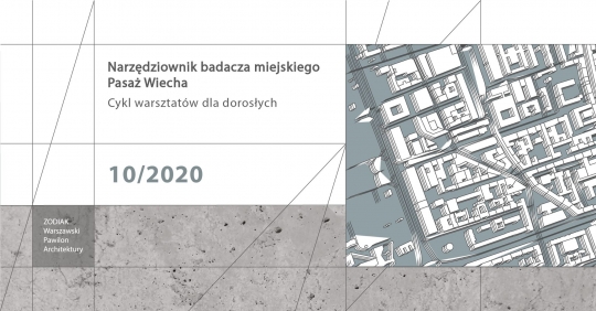 Narzędziownik badacza miejskiego | Pasaż Wiecha Narzędziownik badacza miejskiego | Pasaż Wiecha
