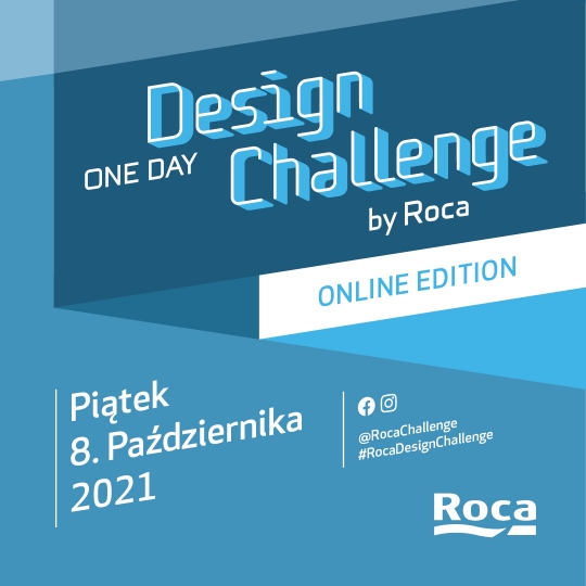 III edycja konkursu dla młodych architektów i projektantów - Roca One Day Design Challenge III edycja konkursu dla młodych architektów i projektantów - Roca One Day Design Challenge