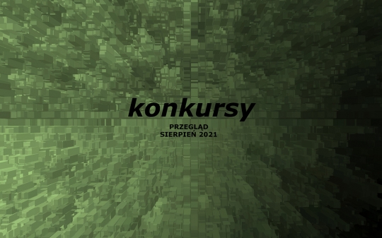 Przegląd konkursów - sierpień Przegląd konkursów - sierpień