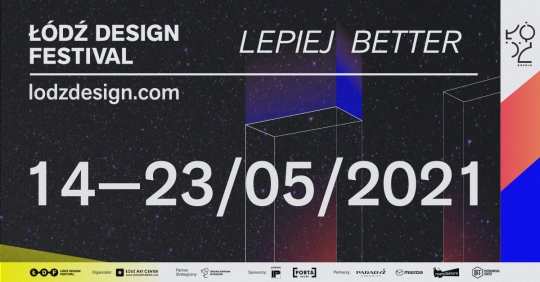 Łódź Design Festival: Jeszcze będzie LEPIEJ / zdjęcie nr: 1