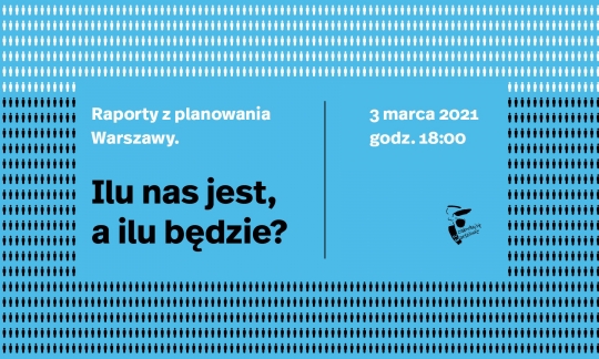 Cykl spotkań: Raporty z planowania Warszawy / zdjęcie nr: 1 Cykl spotkań: Raporty z planowania Warszawy / zdjęcie nr: 1