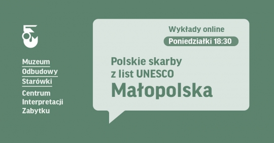 Wykład online: Polskie skarby z&nbsp;list UNESCO. Małopolska