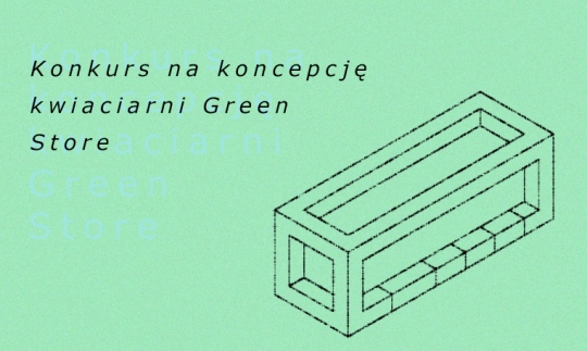 Konkurs na koncepcję kwiaciarni Konkurs na koncepcję kwiaciarni